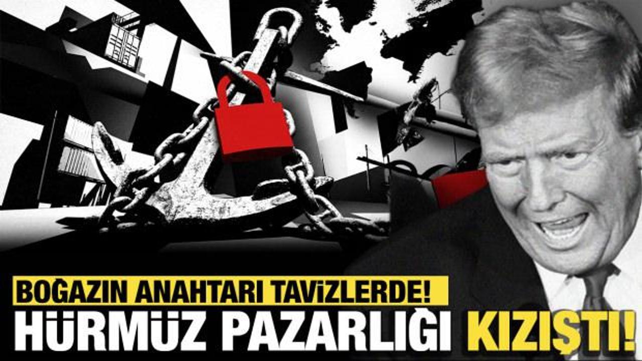 Boğazın anahtarı tavizlerde! Hürmüz pazarlığı kızıştı!