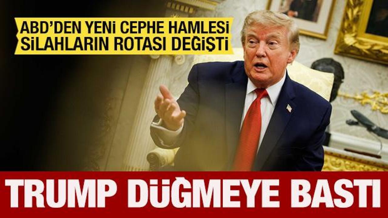 ABD'den yeni cephe hamlesi: Trump düğmeye bastı! Silahların rotası değişti