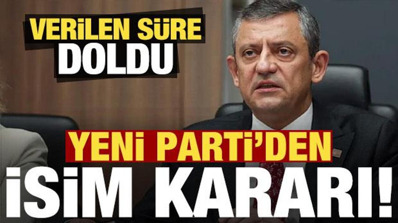 Verilen süre doldu, YENİ Parti'den isim kararı...