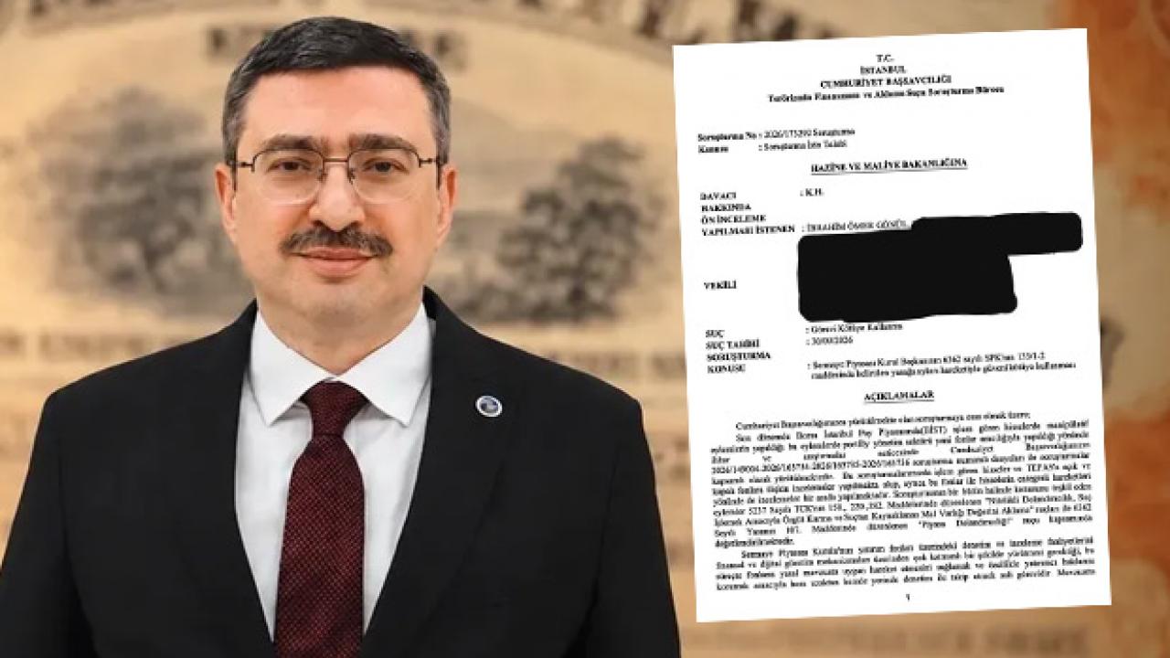 SPK eski Başkanı'na soruşturma izni: Bu da savcının size teveccühü şakacı İbrahim Bey!