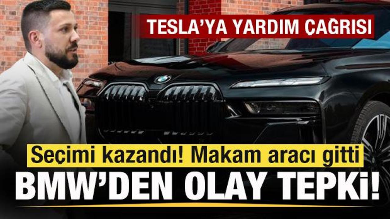 Seçimi kazandı! BMW'den olay tepki! Makam aracını geri çekti! Tesla'ya yardım çağrısı