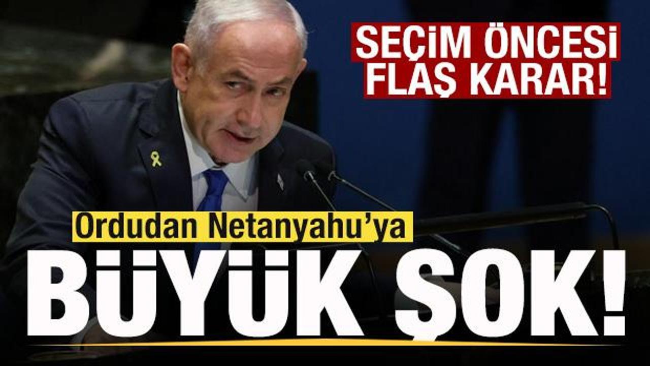 Seçim öncesi flaş gelişme!  İsrail ordusundan Netanyahu kararı!
