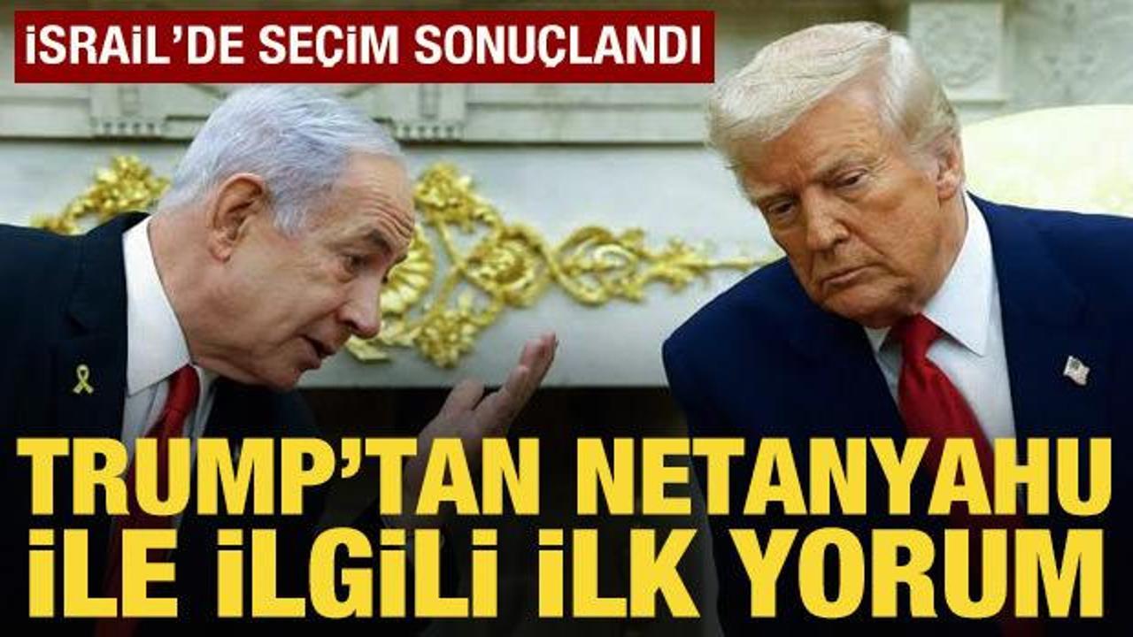 İsrail'de seçim sonuçlandı: Trump'tan Netanyahu açıklaması